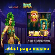 a6bet paga mesmo